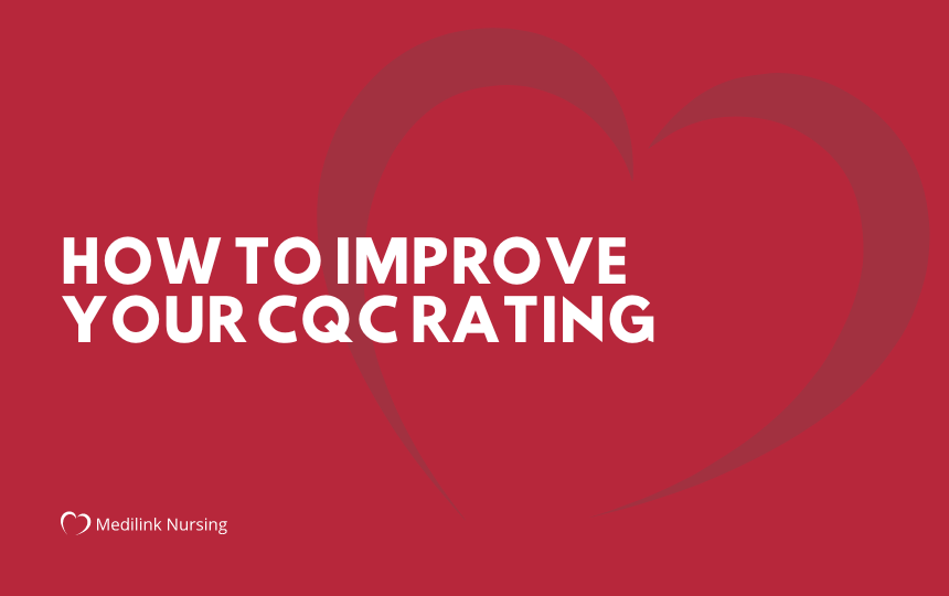 How To Improve Your CQC Rating